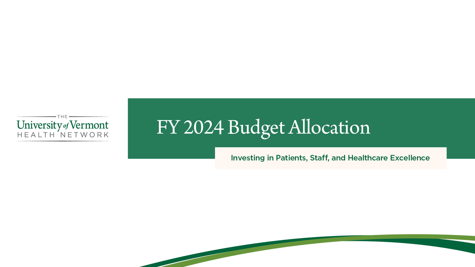 UVM FY2024 Investing in Healthcare